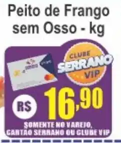 Serrano Supermercado Peito de Frango sem Osso oferta