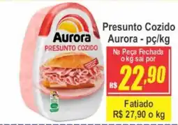 Serrano Supermercado Presunto cozido aurora - pç/kg oferta