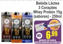 Serrano Supermercado Bebida Láctea 3 Corações Whey Protein 15g oferta