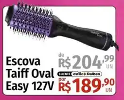 Supermercado Dalben Escova Taiff Oval Easy 127V oferta