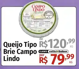 Supermercado Dalben Queijo Tipo Brie Campo Lindo oferta