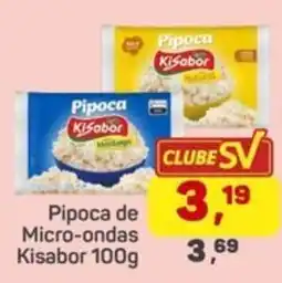 Supermercados São Vicente Pipoca de Micro-ondas Kisabor oferta