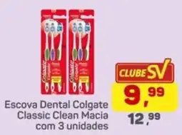 Supermercados São Vicente Escova Dental Colgate Classic Clean Macia oferta