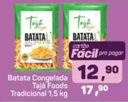 Supermercados São Vicente Batata congelada tajá foods tradicional oferta