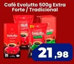 VN Autosserviço Café Evolutto Extra Forte / Tradicional oferta