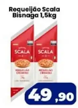 VN Autosserviço Requeijão Scala Bisnaga oferta