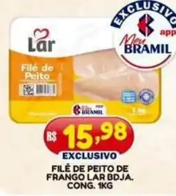 Bramil Supermercados Filé de peito de frango lar bdja oferta