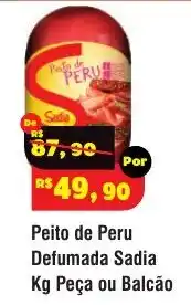 Royal Supermercados Peito de Peru Defumada Sadia oferta