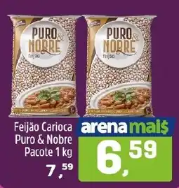 Arena Atacado Feijão Carioca Puro & Nobre oferta