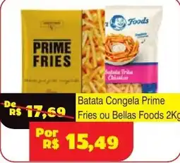 Royal Supermercados Batata Congela Prime Fries ou Bellas Foods oferta