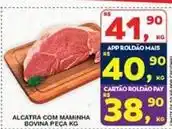 Roldão Bovina - alcatra com maminha bovina peca oferta