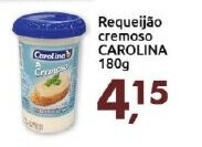 Supermercados Nori Requeijao Cremoso Carolina 180g oferta