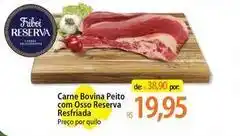 Atacadão Friboi - carne bovina peito com osso reserva oferta