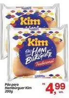 Fort Atacadista Kim - pão para hambúrguer oferta
