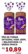 Assaí Atacadista Panco - pão de forma integral vida 100% + balanceda 15 graos oferta