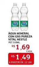 Assaí Atacadista Nestlé - água mineral com gas pureza vital oferta