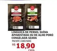 Assaí Atacadista Seara - linguiça de pernil suína apimentada ou de alho poró congelada oferta