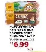 Assaí Atacadista Caipira - ovos vermelhos turma do chico bento ou omega 3 avine oferta
