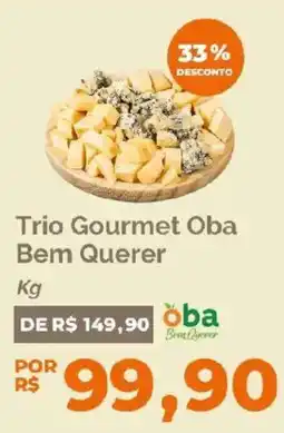 Oba Hortifruti Trio Gourmet Oba Bem Querer oferta