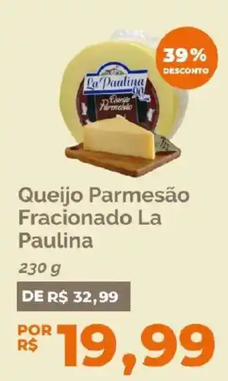 Queijo Parmesão Fracionado La Paulina