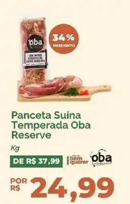 Oba Hortifruti Panceta Suína Temperada Oba Reserve oferta