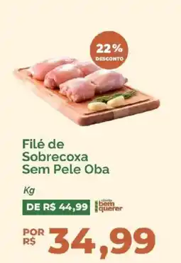 Oba Hortifruti Filé de Sobrecoxa Sem Pele Oba oferta