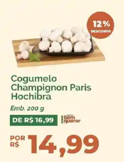 Oba Hortifruti Cogumelo Champignon Paris Hochibra oferta