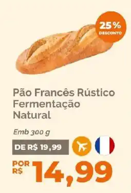 Oba Hortifruti Pão Francês Rústico Fermentação Natural oferta