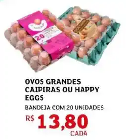 Assaí Atacadista ovos grandes caipiras ou happy eggs oferta