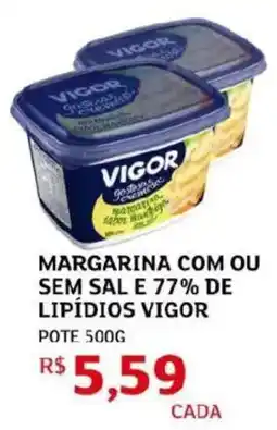Assaí Atacadista Margarina com ou sem sal e 77% de lipídios vigor oferta