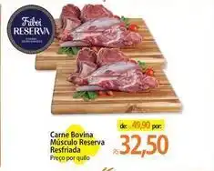 Atacadão Reserva - carne bovina musculo resfriada oferta