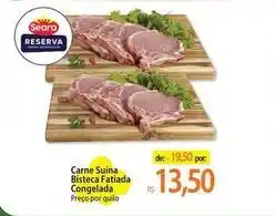 Atacadão Seara - carne suina bisteca fatiada congelada oferta