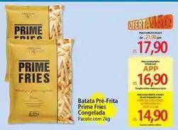 Atacadão Prime fries - batata pré-frita oferta