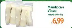 Atacadão Pacote - mandioca a vácuo oferta