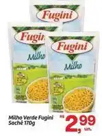 Fort Atacadista Fugini - milho verde sachê oferta