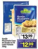 Fort Atacadista Casa do queijo - queijo mussarela oferta