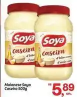 Fort Atacadista Soya - maionese oferta