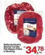Fort Atacadista Friboi - rolha da alcatra bouina/ cordão filé mignon a vácuo oferta