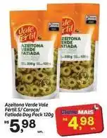 Fort Atacadista Vale - azeitona verde fértil/ caroco/fatiada oferta
