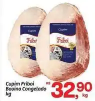 Fort Atacadista Friboi - cupim bovino congelado oferta