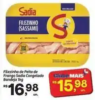 Fort Atacadista Sadia - filezinho de peito de frango congelado bandeja oferta