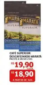 Assaí Atacadista Maratá - cafe superior descafeinado oferta