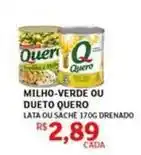 Assaí Atacadista Quero - milho-verde ou dueto oferta