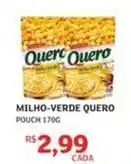 Assaí Atacadista Quero - milho-verde oferta