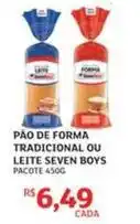 Assaí Atacadista Seven boys - pão de forma tradicional ou leite oferta