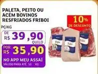 Assaí Atacadista Friboi - paleta, peito ou acém bovinos resfriados oferta