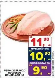 Roldão De - peito de frango com osso congelado oferta