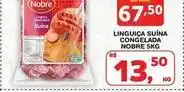 Roldão Nobre - linguiça suína congelada oferta