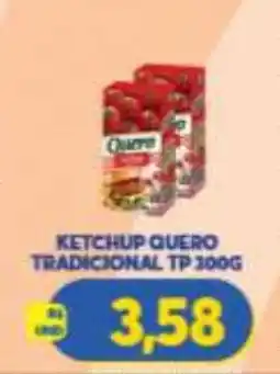Atacadão Centro Sul ketchup quero tradicional tp oferta