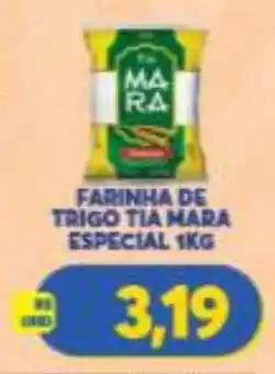 Atacadão Centro Sul Farinha de trigo tia mara especial oferta